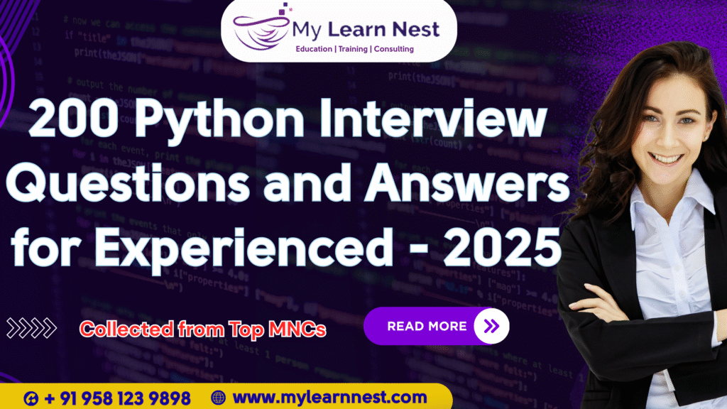 200 Python Interview Questions and Answers for Experienced - 2025