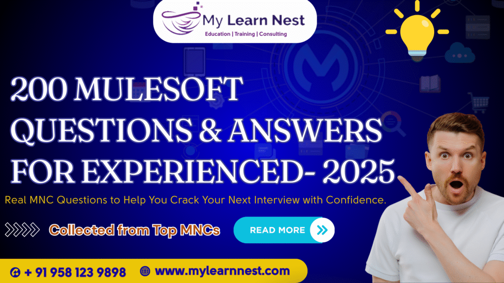 200 mulesoft Questions & Answers for Experienced - 2025