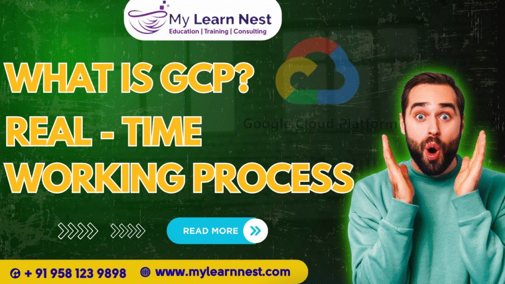 What is GCP Real - Time Working Process