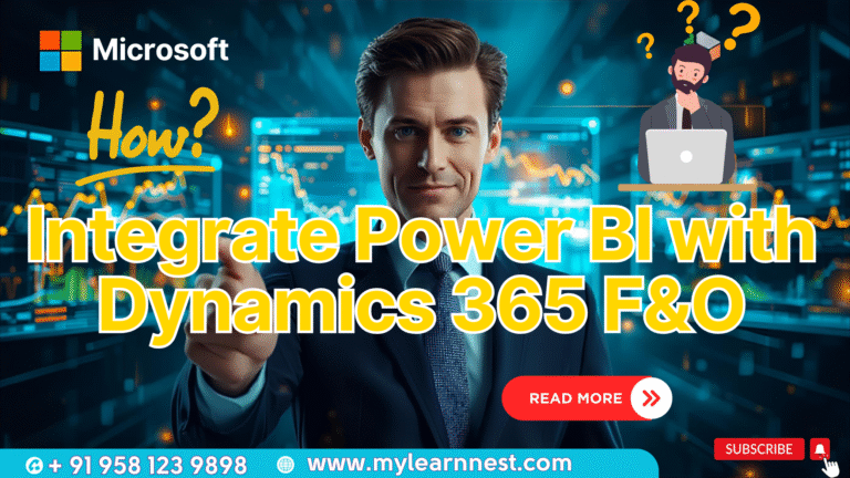 How to Integrate Power BI with Microsoft Dynamics 365 F&O for Better Decision-Making