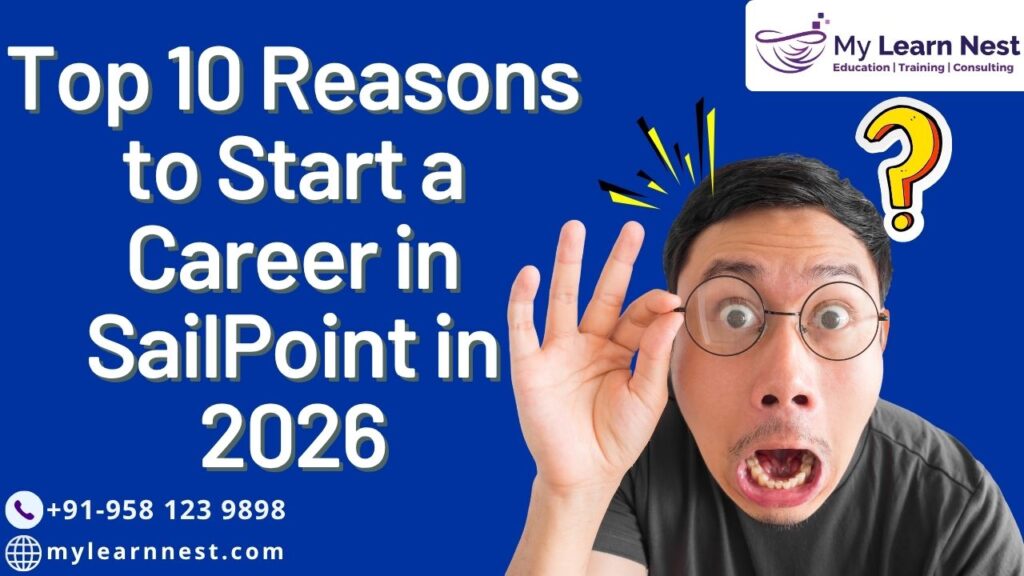 Top 10 Reasons to Start a Career in SailPoint in 2026