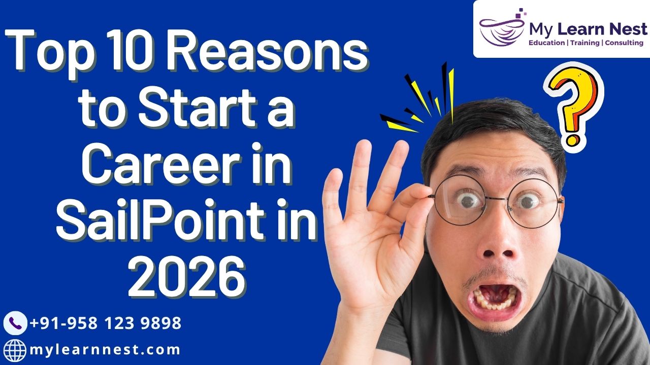 Top 10 Reasons to Start a Career in SailPoint in 2026