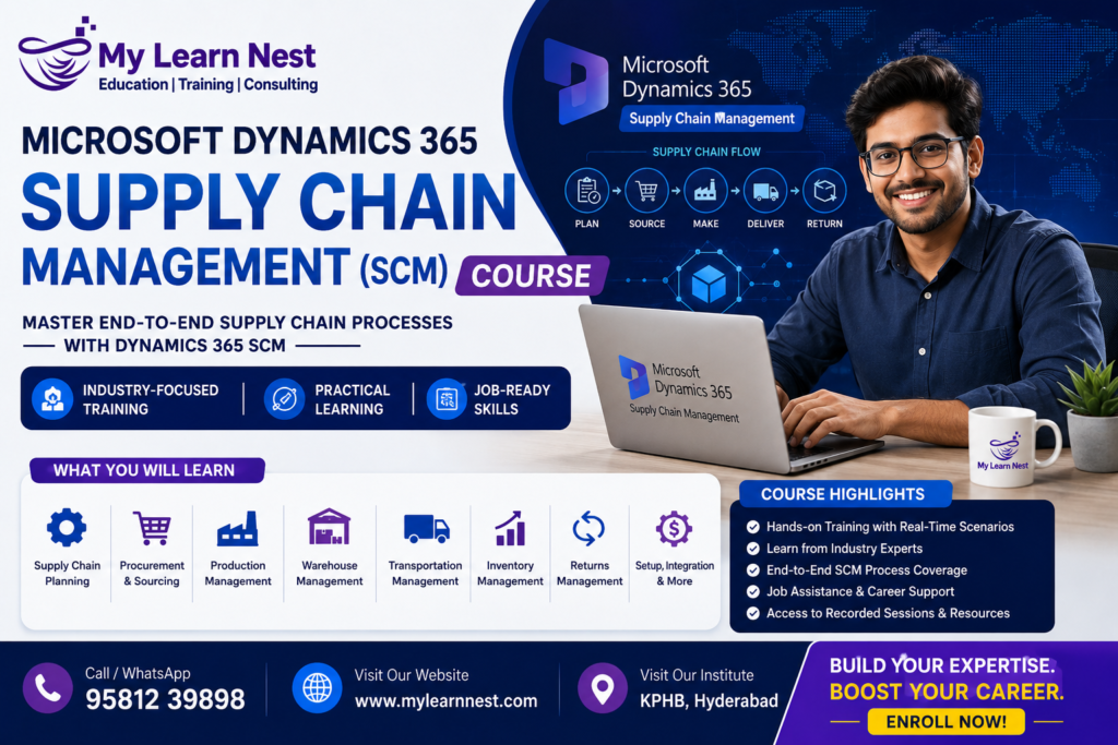 Microsoft Dynamics 365 Supply Chain Management (SCM) Course with practical training and career guidance at MyLearnNest